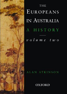 The Europeans in Australia: A HistoryVolume Two: Democracy (Hardcover)
