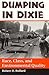 Dumping in Dixie: Race, Class, and Environmental Quality