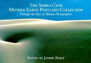The Sierra Club: Mother Earth Postcard Collection: Through the Eyes of Women Photographers (Paperback)