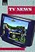 TV News by Ray Spangenburg