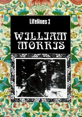 William Morris, 1834-1896 (Lifelines)