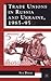 Trade Unions in Russia and Ukraine