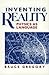 Inventing Reality: Physics ...