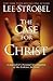 The Case For Christ: A Journalist's Personal Investigation Of The Evidence For Jesus