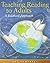 Teaching Reading to Adults by Pat Campbell