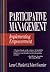 Participative Management: Implementing Empowerment
