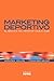 Marketing deportivo/Sports Marketing (English and Spanish Edition)