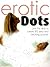 Erotic Dots by Carlton Publishing