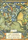 Los Cataros del Languedoc en el Siglo XIII: Vida Cotidiana (Spanish Edition)