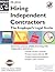 Hiring Independent Contractors : The Employer's Legal Guide (Hiring Independent Contractors)