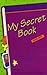 My Secret Book (My Own Book...