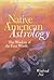 Native American Astrology by Winfried Noe
