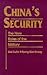 China's Security: The New Roles of the Military
