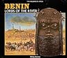 Benin: Lords of the River Benin: Lords of the River
