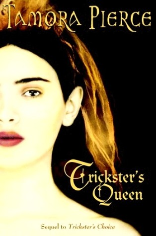 Trickster S Queen Daughter Of The Lioness 2 By Tamora Pierce