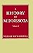A History of Minnesota, Vol. I (Volume 1)