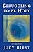 Struggling to Be Holy