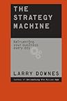 The Strategy Machine: Reinventing Your Business Everyday