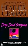 Drop Dead Gorgeous by Heather    Graham
