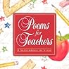Poems for Teachers by Julie Hogan Poems for Teachers by Julie Hogan
