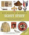 Boy Scouts of America Scout Stuff by Robert Birkby Boy Scouts of America Scout Stuff by Robert Birkby