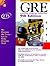GRE: Practicing to Take the General Test (Practicing to Take the GRE General Test)