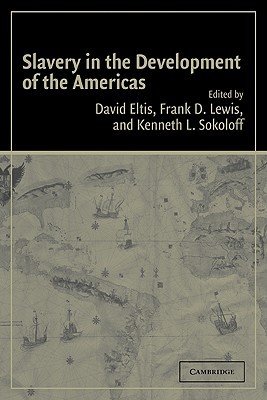 Slavery in the Development of the Americas (Paperback)