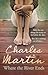 Where the River Ends by Charles Martin