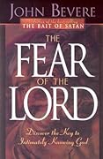 The Fear of the Lord: Discover the Key to Intimately Knowing God 