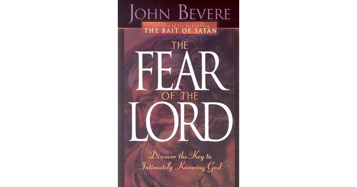 fear of the lord john bevere