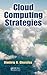 Cloud Computing Strategies by Dimitris N. Chorafas