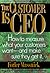 The Customer Is Ceo: How to Measure What Your Customers Want-And Make Sure They Get It