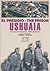 The Prison of Ushuaia: A Photo Collection (Spanish Edition)