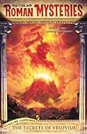 The Secrets of Vesuvius by Caroline Lawrence