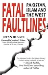 Fatal Faultlines by Irfan Husain