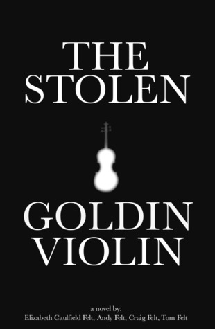 The Stolen Goldin Violin