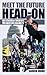 Meet the Future Head-on: Re...