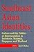 Southeast Asian Identities: Culture and the Politics of Representation in Indonesia, Malaysia, Singapore, and Thailand