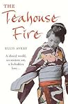 The Teahouse Fire