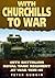 With Churchills to War: 48th Battalion Royal Tank Regiment at War, 1939-45