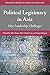 Political Legitimacy in Asia by John    Kane