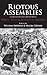 Riotous Assemblies: Rebels, Riots & Revolts in Ireland