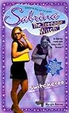 Switcheroo (Sabrina, the Teenage Witch, #30)