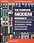 The Complete Modem Reference: The Technician's Guide to Installation, Testing, and Trouble-free Communications