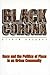 Black Corona: Race and the Politics of Place in an Urban Community