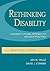 Rethinking Disability: A Disability Studies Approach to Inclusive Practices (A Practical Guide)
