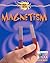 Magnetism (Discovery Channel School Science)