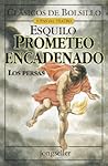 Prometeo encadenado / Prometheus Bound by Esquilo