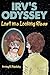 Irv's Odyssey: Lost in a Looking Glass (Book One)
