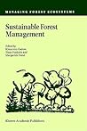 Sustainable Forest Management (Managing Forest Ecosystems, 1)